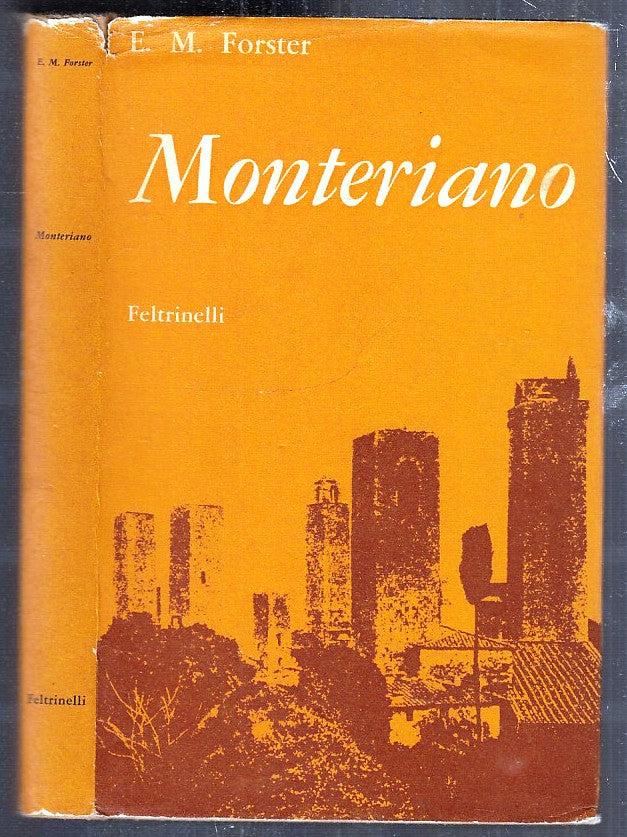 MONTERIANO - FORSTER - FELTRINELLI - CLASSICI MODERNI- 1a ED.- 1961- CS- XFS
