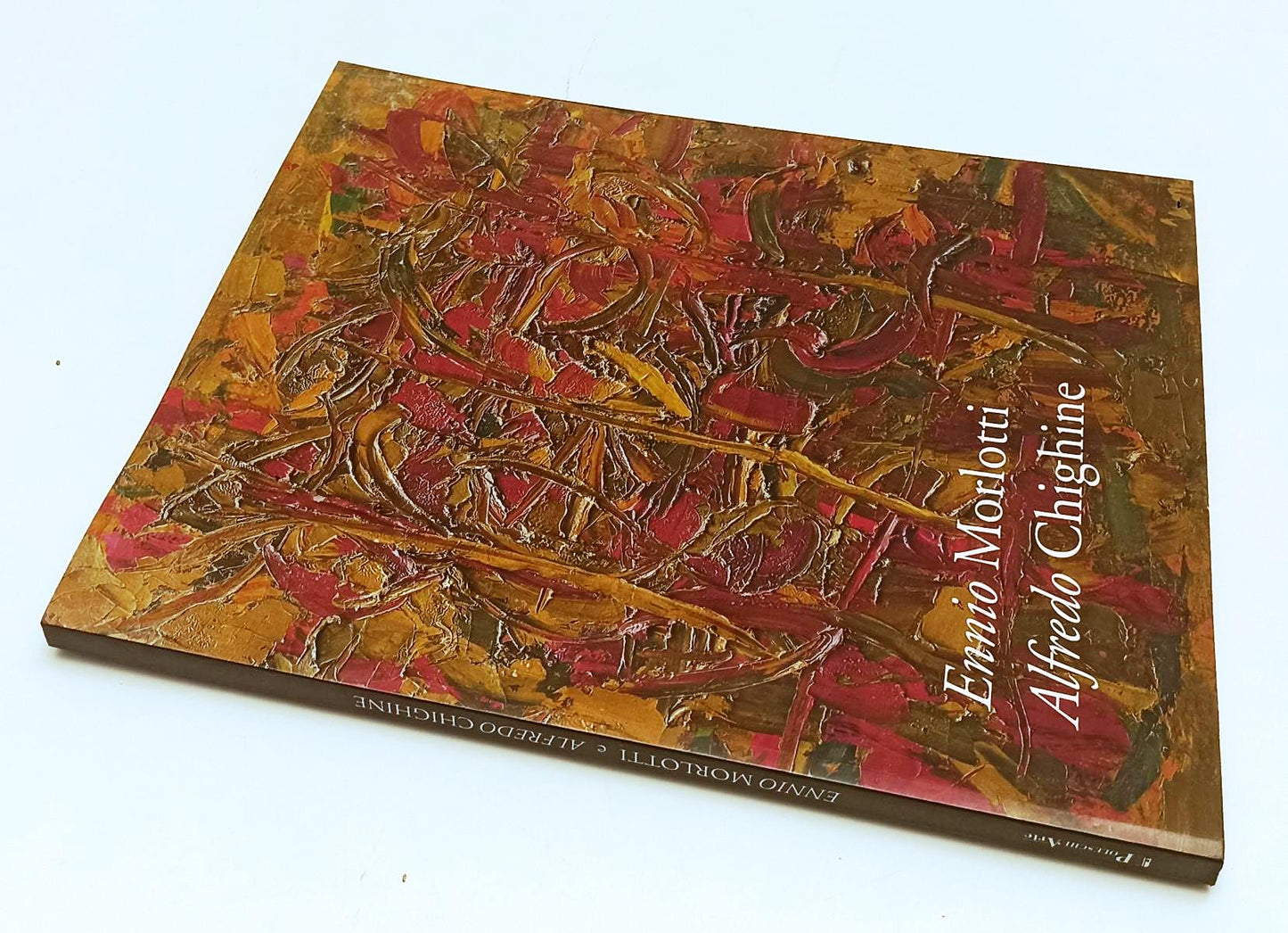 LT- ENNIO MORLOTTI ALFREDO CHIGHINE OPERE SCELTE- POLESCHI ARTE- 2007- B- XFS190