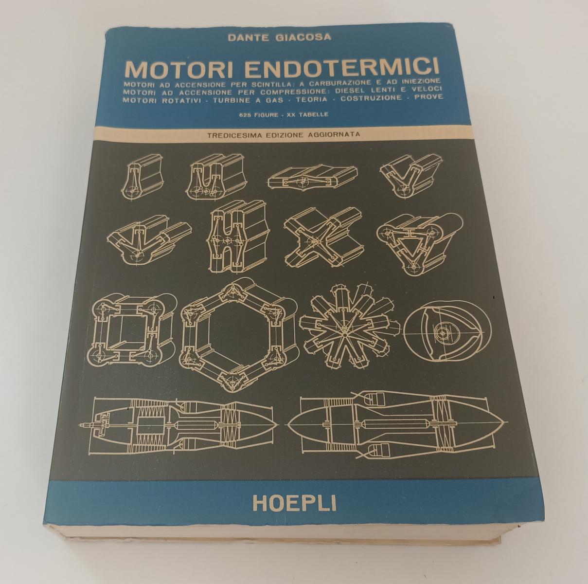 LZ- MOTORI ENDOTERMICI - DANTE GIACOSA - HOEPLI --- 1979 - B- YFS777