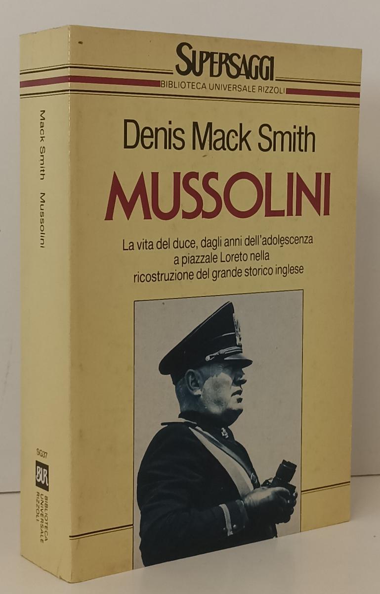 LS- MUSSOLINI DUCE - DENIS MACK SMITH- RIZZOLI- SUPERSAGGI BUR-- 1990- B- YFS172