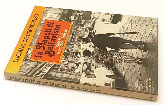 LZ- LA NAPOLI DI BELLAVISTA- LUCIANO DE CRESCENZO- MONDADORI--- 1979- CS- YFS463