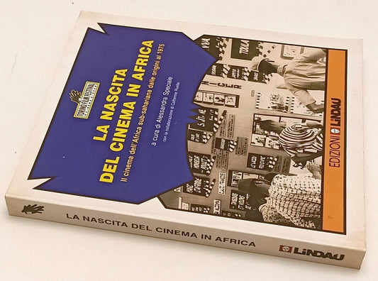 LW- LA NASCITA DEL CINEMA IN AFRICA ORIGINI AL 1975 -- LINDAU--- 1998- B- YFS502