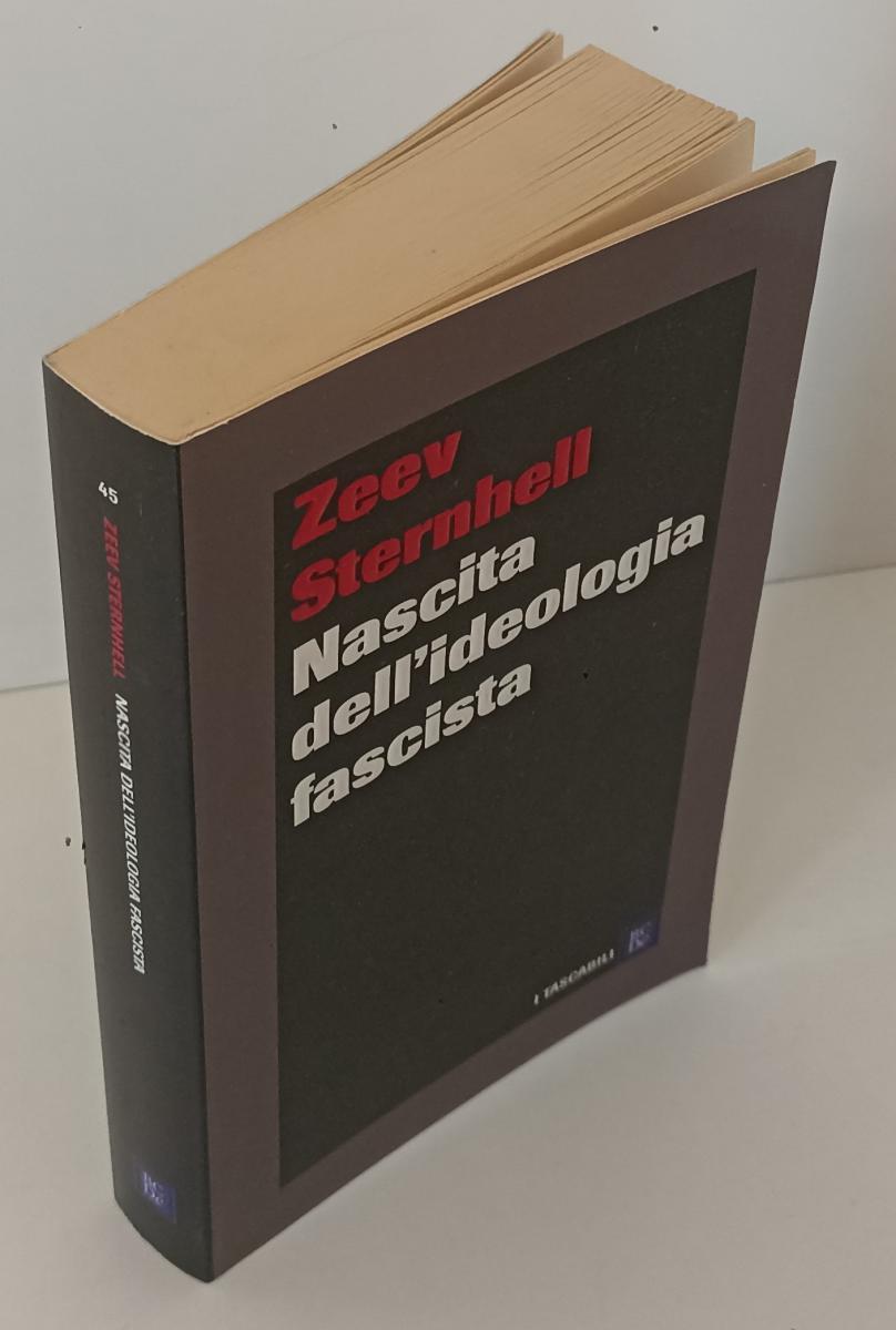LS- NASCITA DELL'IDEOLOGIA FASCISTA- STERNHELL- BCDe- TASCABILI-- 2008- B-XFS142