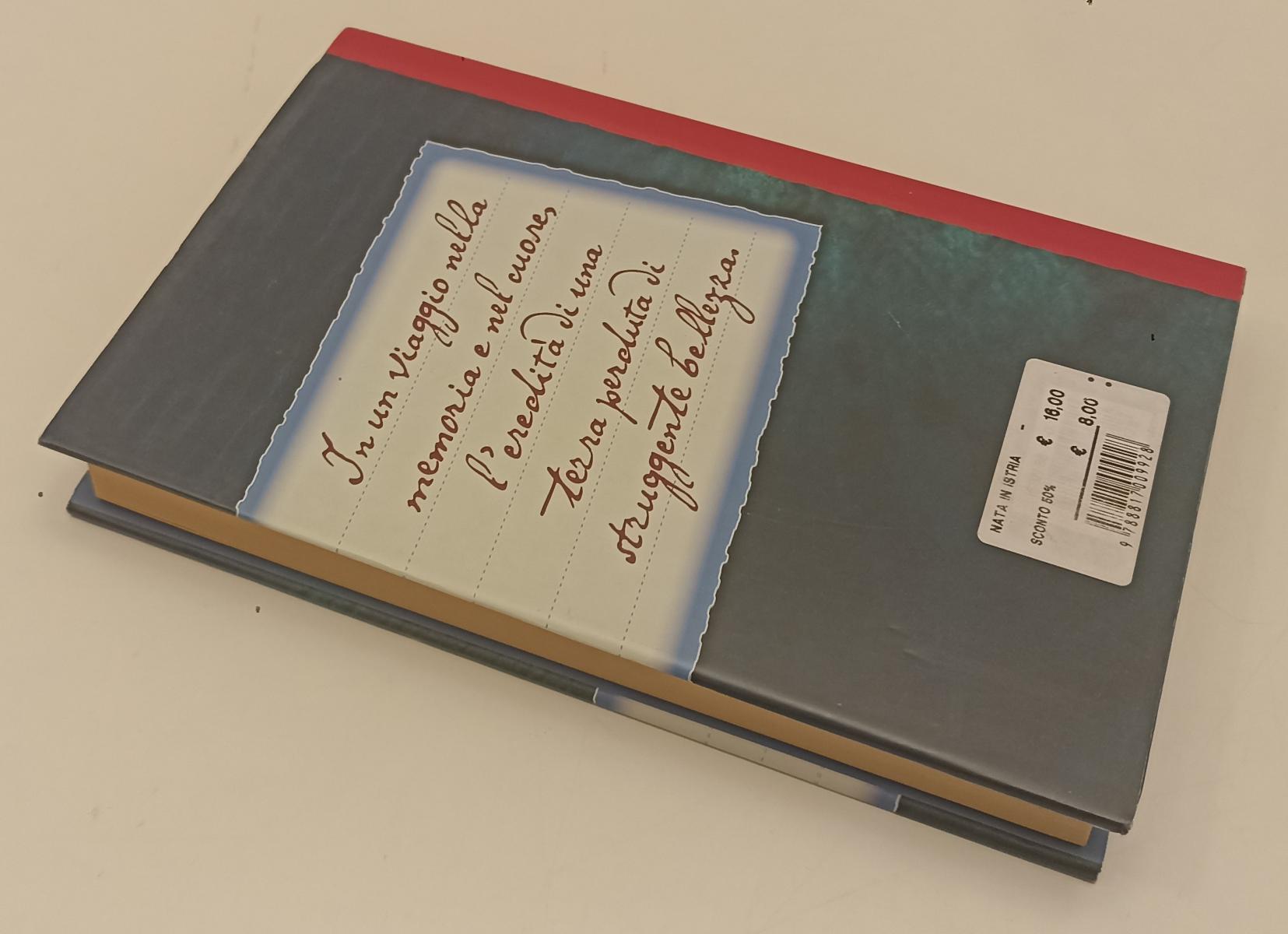 LN- NATA IN ISTRIA - ANNA MARIA MORI - RIZZOLI ---- CS - XFS179