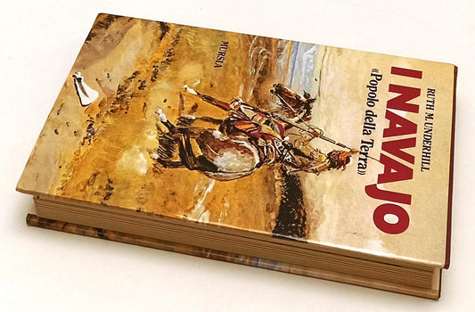 LN- I NAVAJO POPOLO DELLA TERRA - RUTH M. UNDERHILL - MURSIA--- 1987- CS- XFS136