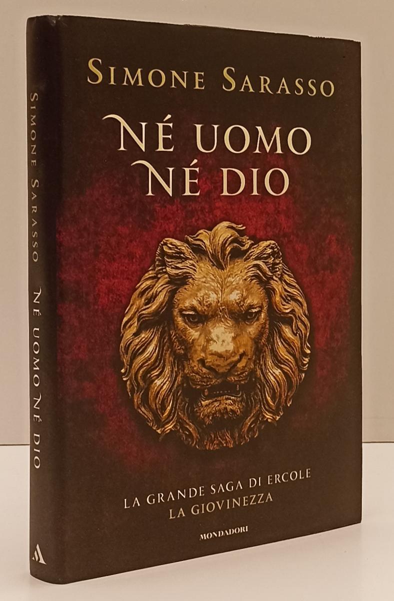 LN- NE' UOMO NE' DIO ERCOLE - SARASSO - MONDADORI - OMNIBUS-- 2017- CS- YFS182