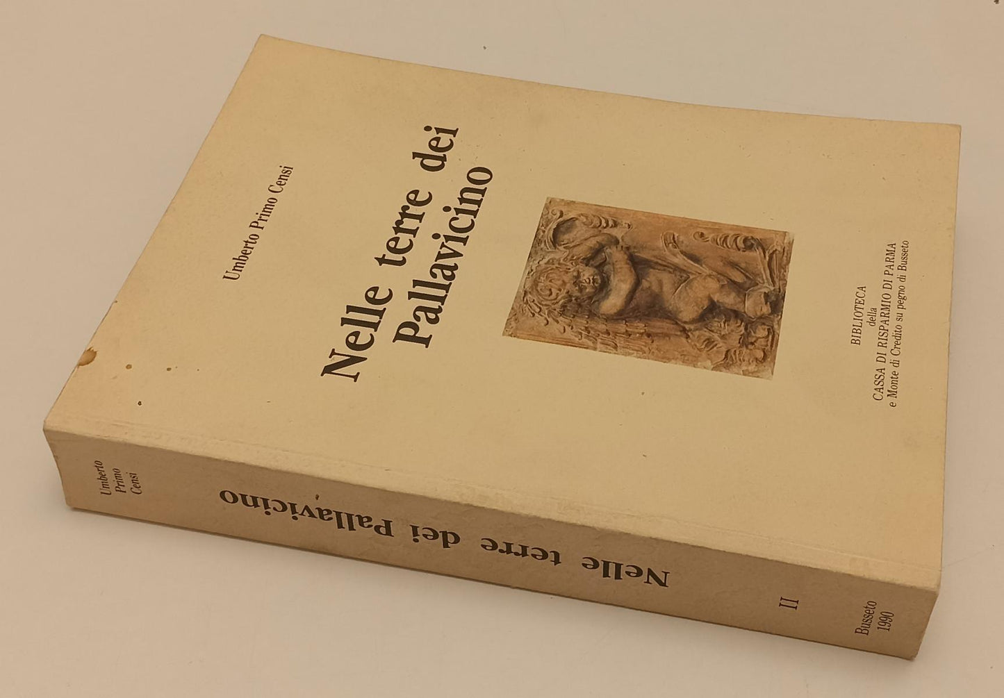LS- NELLE TERRE DEI PALLAVICINO II - UMBERTO PRIMO CENSI - PARMA--- 1990- B- WPR