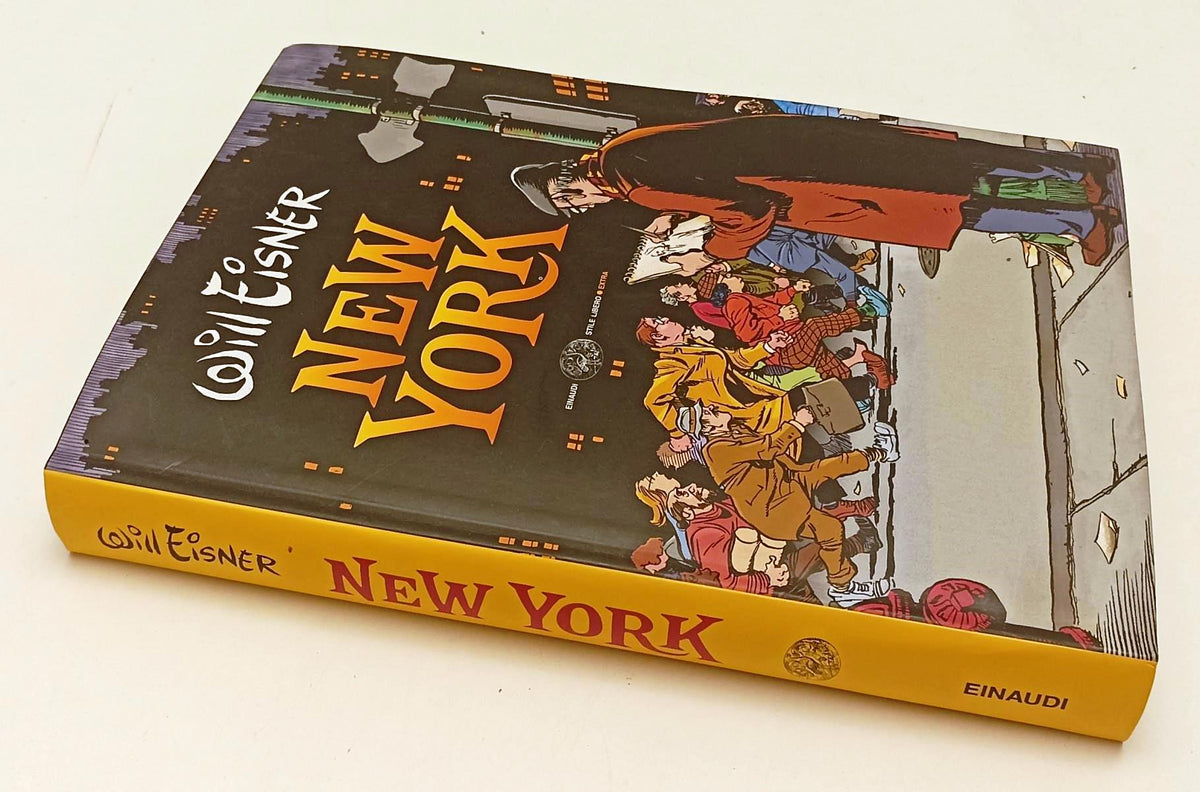 FV- NEW YORK A FUMETTI - WILL EISNER - EINAUDI STILE LIBERO EXTRA - 2008- B- E25
