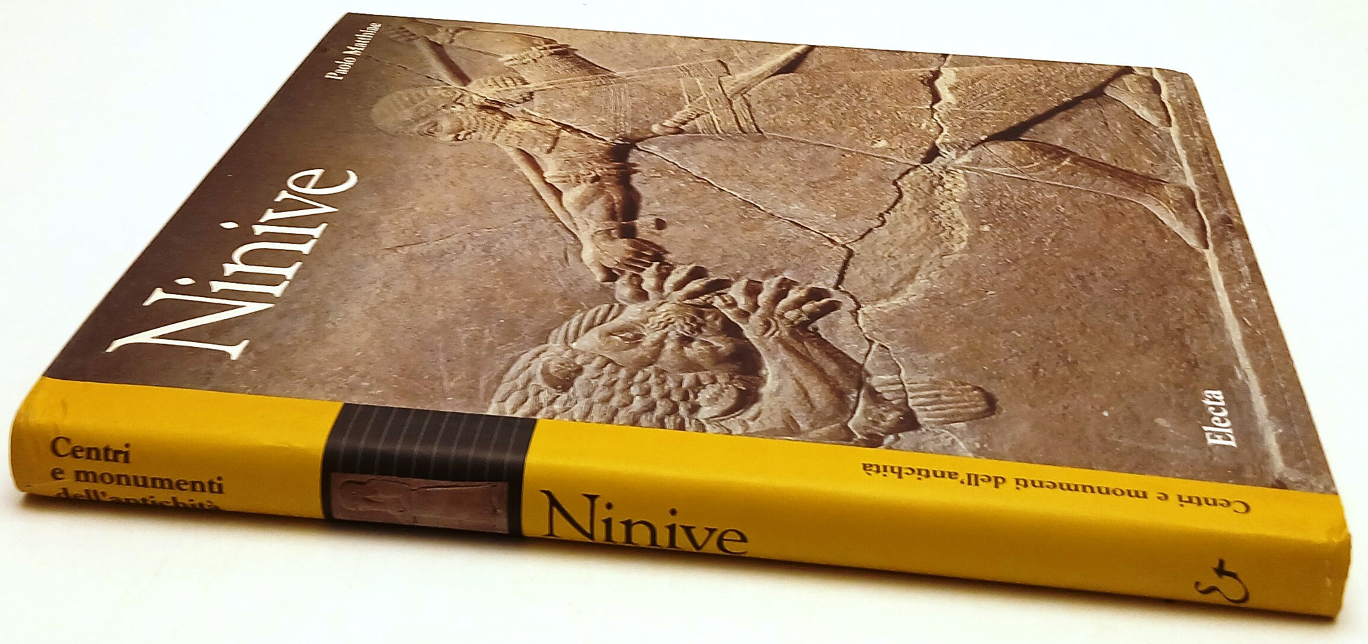 Ninive - Paolo Matthiae- Electa Centri monumenti dell'antichita'- 1a ed.- YFS115