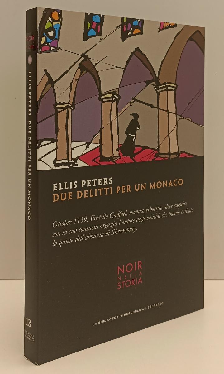 LN2- NOIR NELLA STORIA 13 DUE DELITTI PER UN MONACO - PETERS- REPUBBLICA- JXS183
