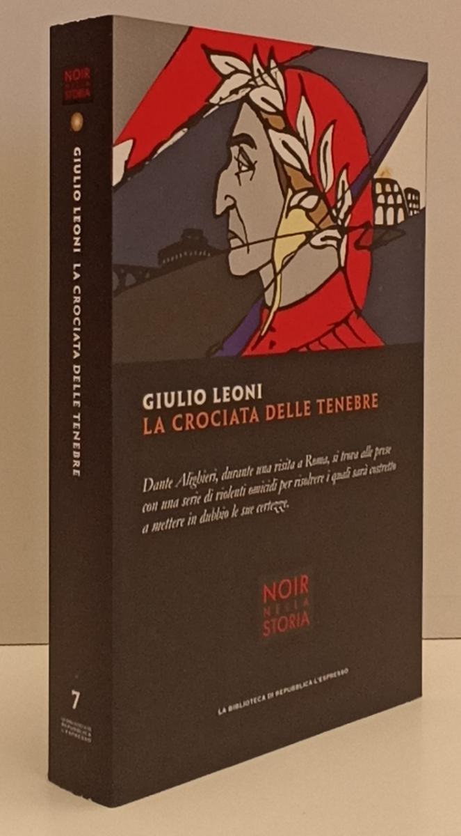 LN2- NOIR NELLA STORIA 7 LA CROCIATA DELLE TENEBRE - LEONI - REPUBBLICA - JXS183