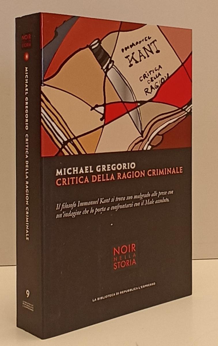 LN2- NOIR NELLA STORIA 9 CRITICA RAGION CRIMINALE - GREGORIO- REPUBBLICA- JXS183