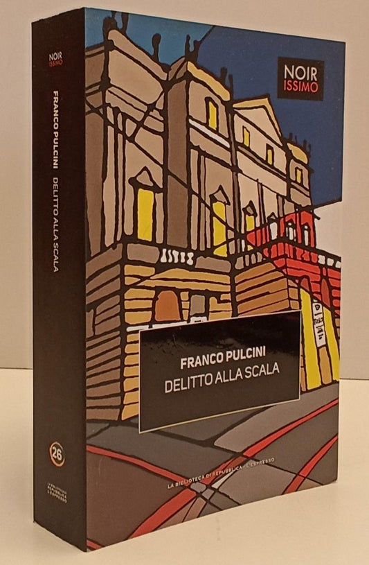 LN2- NOIRISSIMO N.26 DELITTO ALLA SCALA- PULCINI- BIBLIOTECA REPUBBLICA-B-JXS169