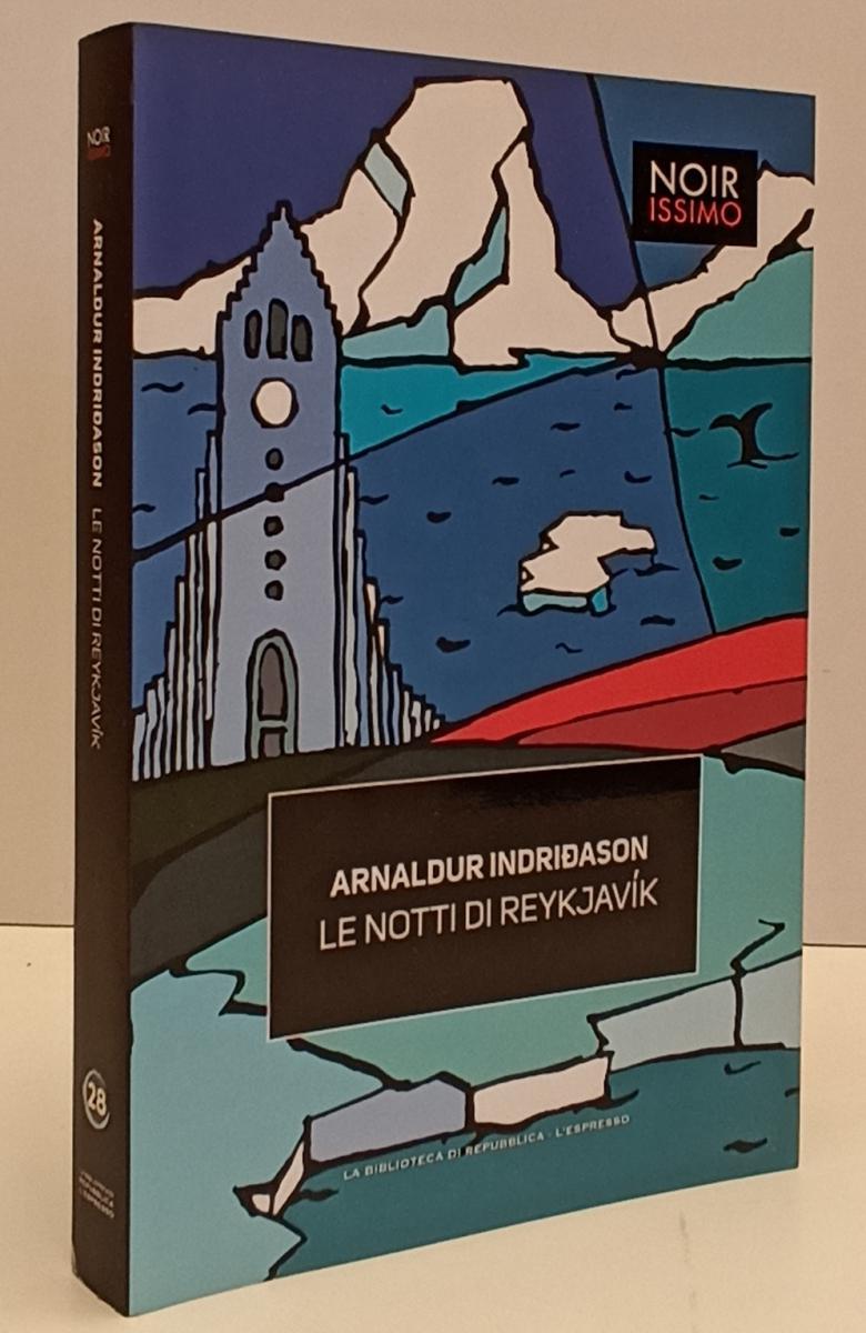LN2- NOIRISSIMO N.28 LE NOTTI DI REYKJAVIK - INDRIDASON - REPUBBLICA - B- JXS169