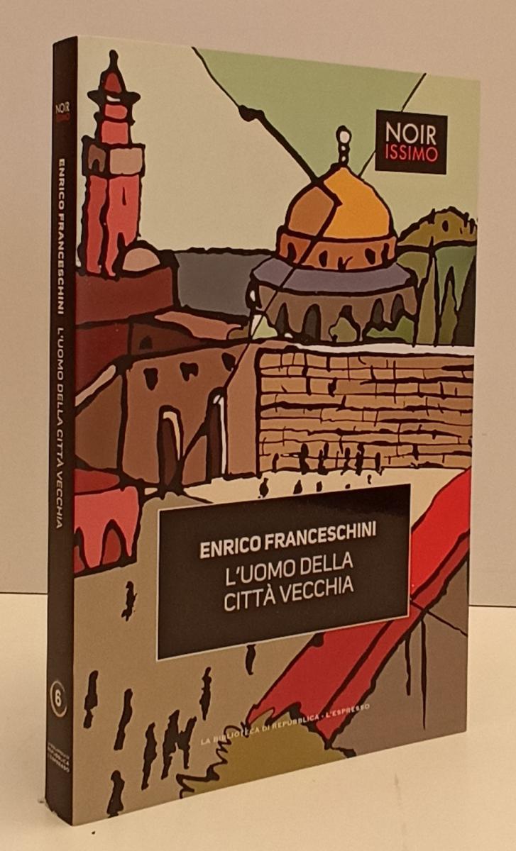 LN2- NOIRISSIMO N.6 L'UOMO DELLA CITTA' VECCHIA- FRANCESCHINI- REPUBBLICA-JXS169