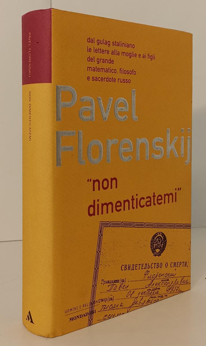 LS- NON DIMENTICATEMI- FLORENSKIJ- MONDADORI- UOMINI RELIGIONI-- 2000- CS-XFS142