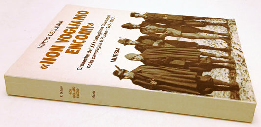 LS- NON VOGLIAMO ENCOMI CAMPAGNA RUSSIA- VINCIO DELLEANI- MURSIA- 1996- B- ZFS39