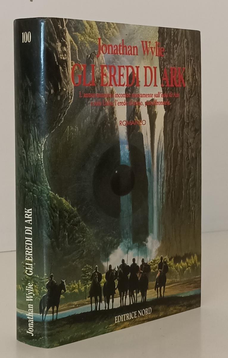 LF- GLI EREDI DI ARK - JONATHAN WYLIE - FANTACOLLANA NORD 100 --- 1991 - BS- XFS