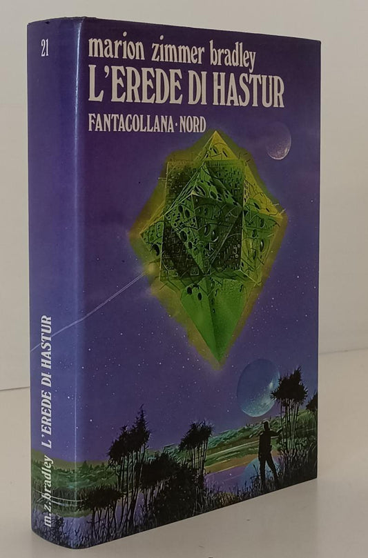 LF- L'EREDE DI HASTUR - ZIMMER BRADLEY - FANTACOLLANA NORD 21 --- 1978 - CS- XFS