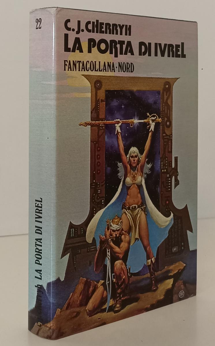 LF- LA PORTA DI IVREL - C.J. CHERRYH - FANTACOLLANA NORD 22 --- 1978 - CS- XFS