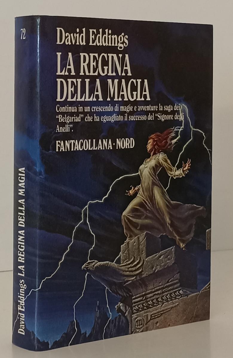 LF- LA REGINA DELLA MAGIA - DAVID EDDINGS- FANTACOLLANA NORD 72--- 1987- BS- XFS