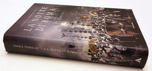 LN- LA NOTTE DI ROMA- EMMA POMILIO- MONDADORI- OMNIBUS- 1a ED.- 2012- CS- YFS561