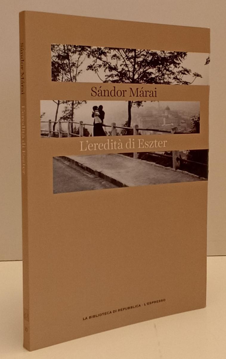 LN2- NOVECENTO DUEMILA 10 L'EREDITA' DI ESZTER - MARAI - REPUBBLICA - B - JXS184