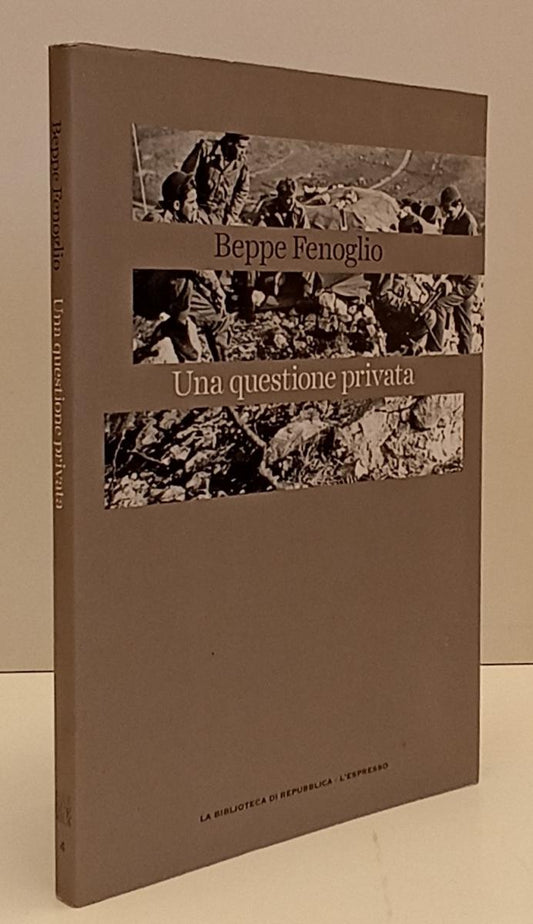 LN2- NOVECENTO DUEMILA 4 QUESTIONE PRIVATA - FENOGLIO - REPUBBLICA - B - JXS184