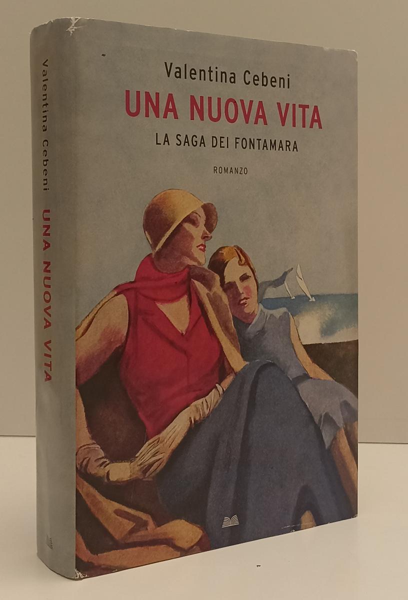 Una nuova vita La saga dei Fontamara - Valentina Cebeni - Mondolibri - YFS5