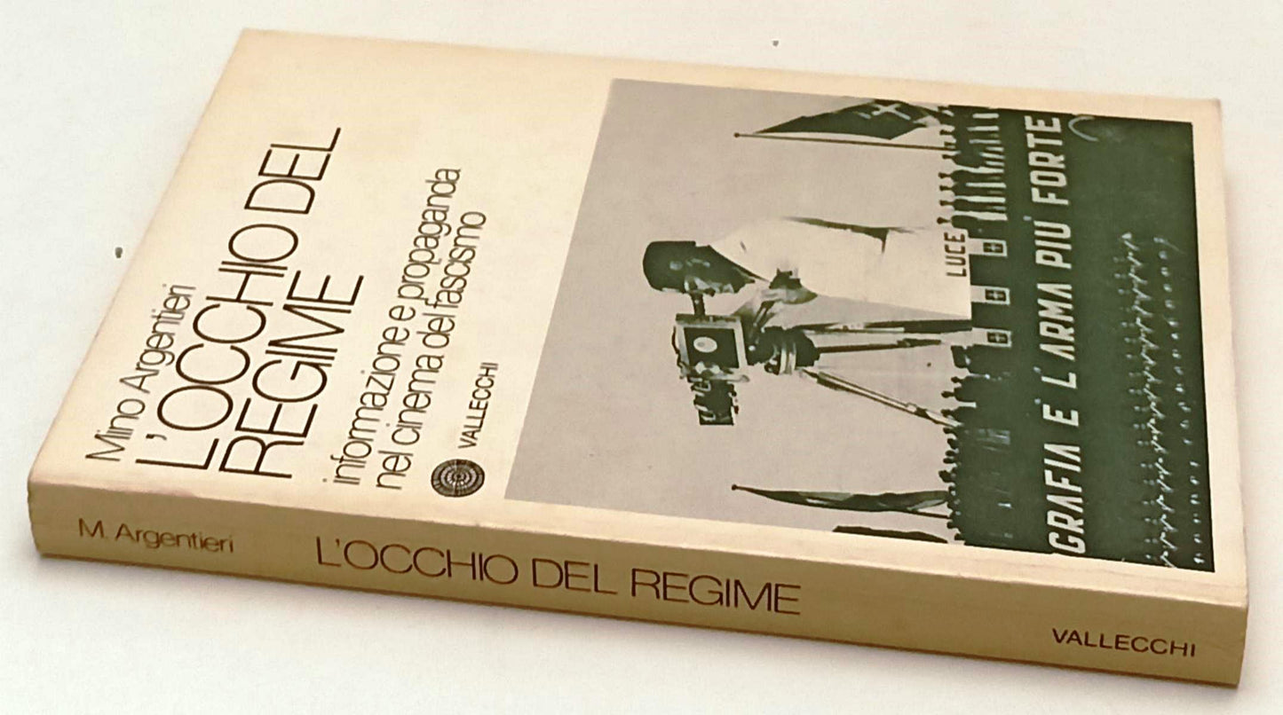 LW- L'OCCHIO DEL REGIME FASCISMO - MINO ARGENTIERI- VALLECCHI--- 1979- B- YFS597