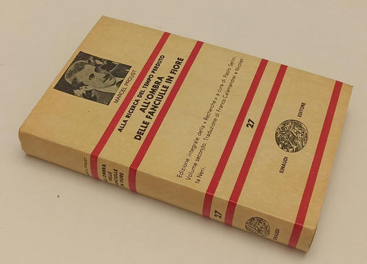 LN- ALL'OMBRA DELLE FANCIULLE IN FIORE - PROUST - EINAUDI - NUE -- 1967- CS- XFS