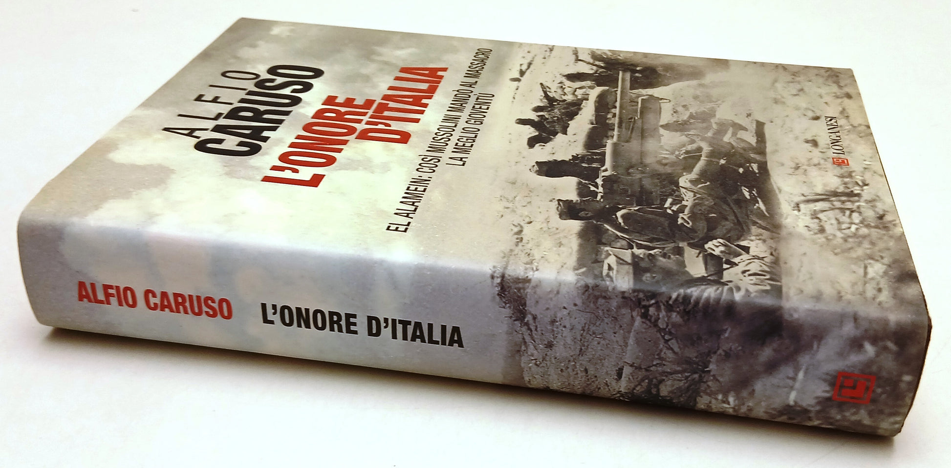LN- L'ONORE D'ITALIA EL ALAMEIN - ALFIO CARUSO - LONGANESI --- 2011 - CS- YFSXXX