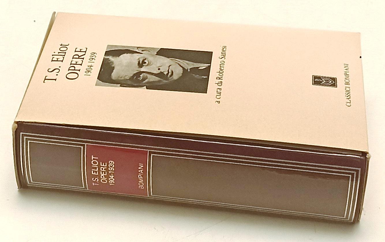 LN- OPERE 1904-1939 - T.S. ELIOT - BOMPIANI - CLASSICI - 1a ED. - 1992 - CS- XFS
