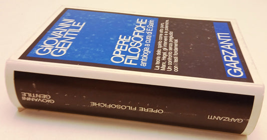 LZ- OPERE FILOSOFICHE - GIOVANNI GENTILE - GARZANTI -- 1a ED. - 1991- CS- ZFS64