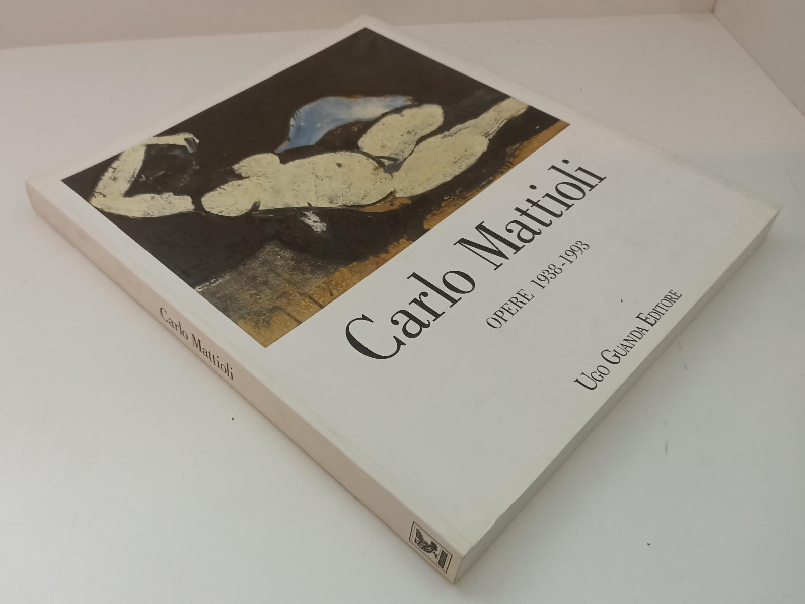 LT- CARLO MATTIOLI OPERE 1938 1993 MAGNANI ROCCA -- GUANDA --- 1995 - B - XFS