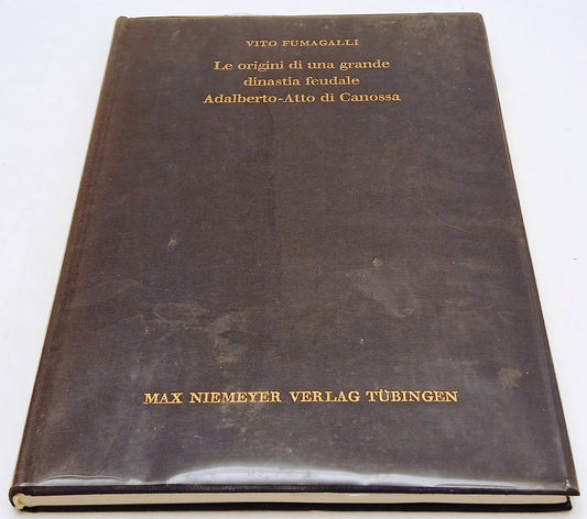 LS- ORIGINI GRANDE DINASTIA FEUDALE ADALBERTO ATTO DI CANOSSA- FUMAGALLI- XFS137