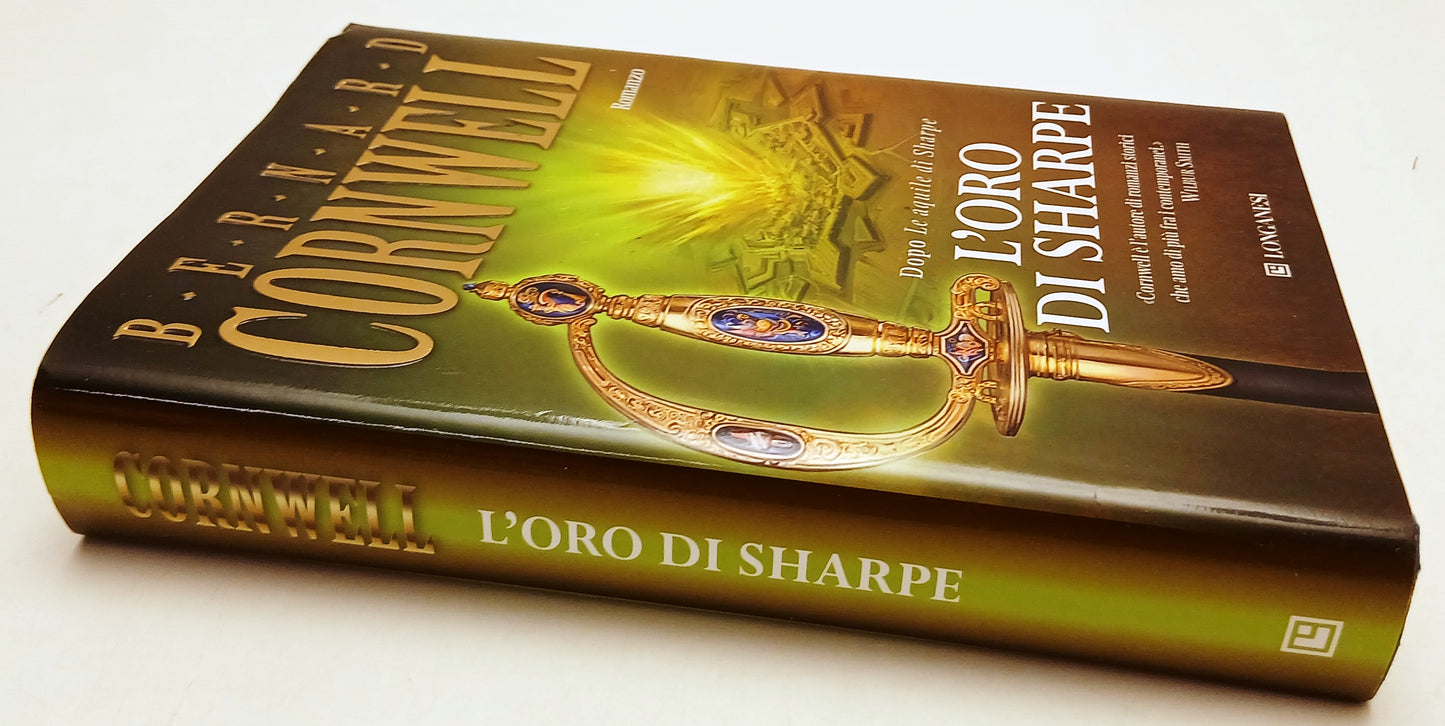 LN- L'ORO DI SHARPE - BERNARD CORNWELL - LONGANESI -- 1a ED.- 2009- CS- ZFS146
