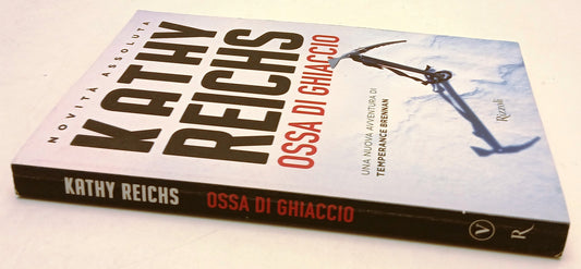 LG- OSSA DI GHIACCIO TEMPERANCE BRENNAN - KATHY REICHS - RIZZOLI- 2016- B- ZFS47