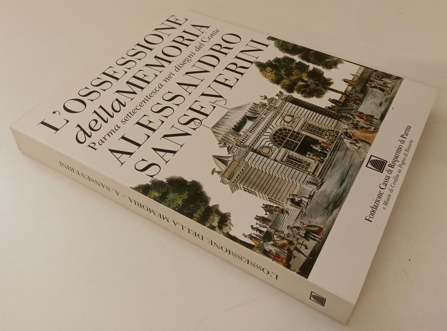 LT- L'OSSESSIONE DELLA MEMORIA ALESSANDRO SANSEVERINI- FONDAZIONE CARIPARMA- WPR