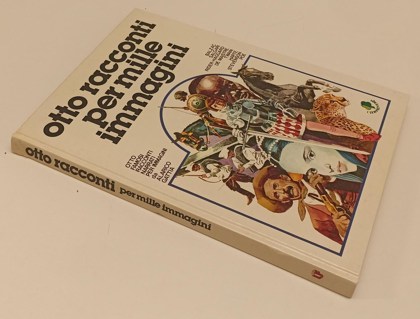 FV- OTTO RACCONTI PER MILLE IMMAGINI- ALARICO GATTIA- I SEMPREVERDI- 1980- C-B24