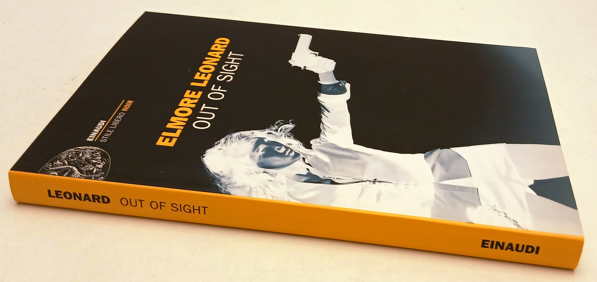 LN- OUT OF SIGHT - ELMORE LEONARD - EINAUDI - SL NOIR - 1a ED. - 2010- B- XFS137