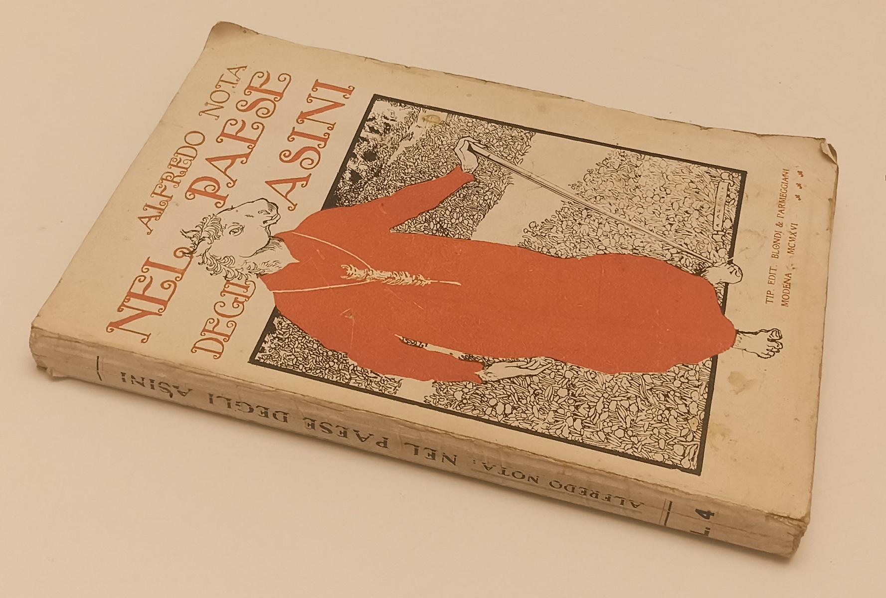 LH- NEL PAESE DEGLI ASINI - ALFREDO NOTA- BLONDI & PARMEGGIANI--- 1916- B- XFS44