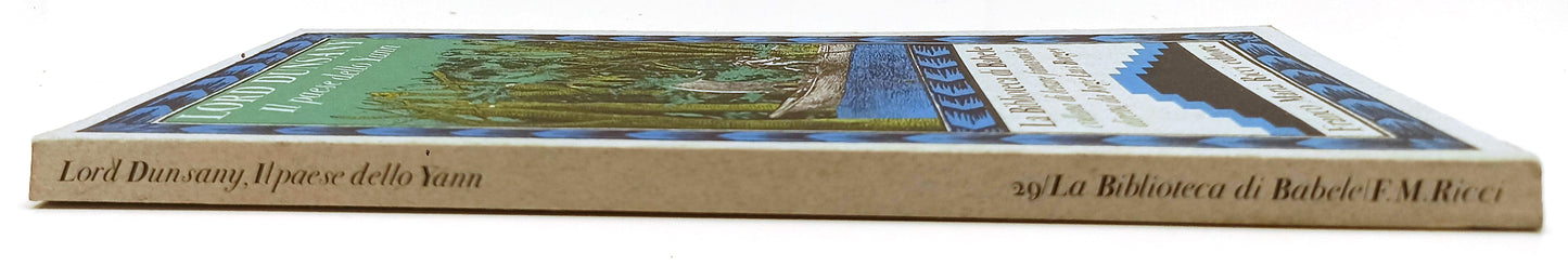 LN- IL PAESE DELLO YANN - LORD DUNSANY - FRANCO MARIA RICCI - BIBLIOTECA BABELE