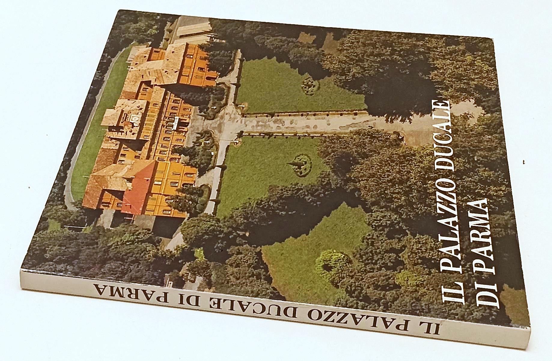 LZ- IL PALAZZO DUCALE DI PARMA- ZUCCHELLI- SILVA--- 1980- CS- YPL15