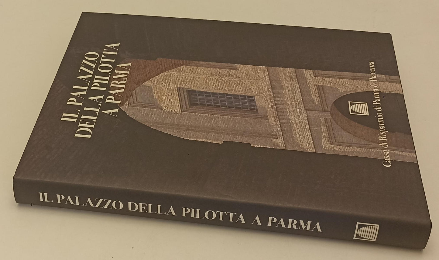 LT- IL PALAZZO DELLA PILOTTA A PARMA- SCHIANCHI- FMR--- 1996- CS- WPR319