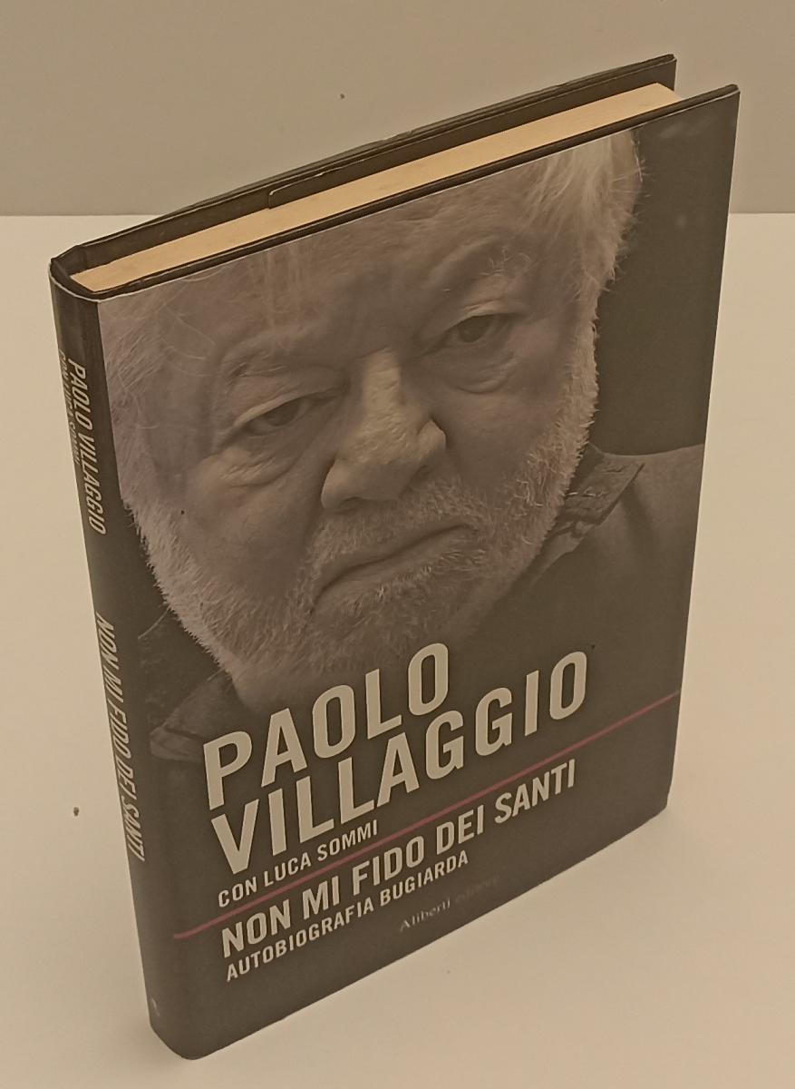 LS- NON MI FIDO DEI SANTI - PAOLO VILLAGGIO - ALIBERTI --- 2011 - CS - XFS137