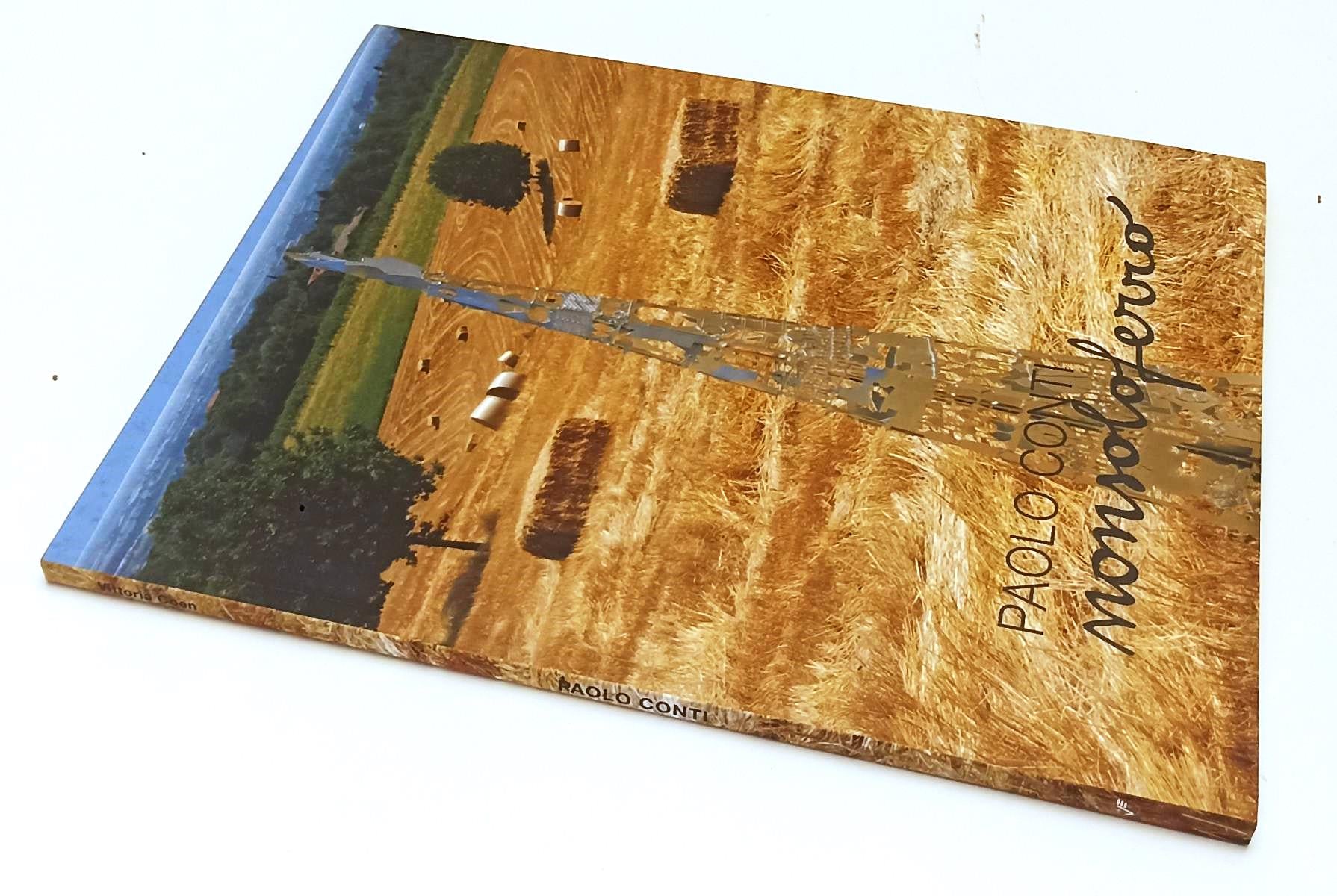 LT- PAOLO CONTI NONSOLOFERRO OPERE 1968/2009 - VITTORIO COEN- MAGI---- B- YFS367