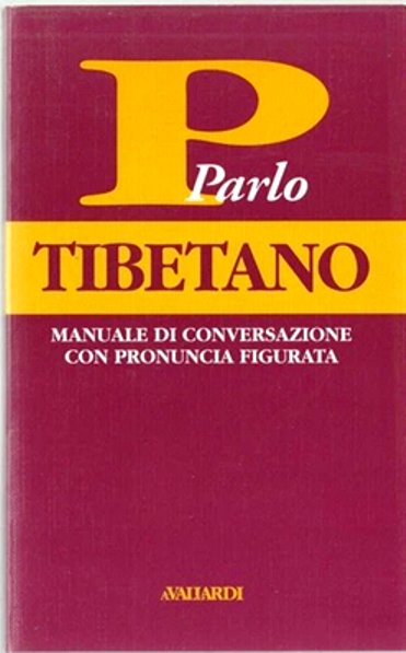 Parlo tibetano - Vallardi Manuali di conversazione - ZFS987