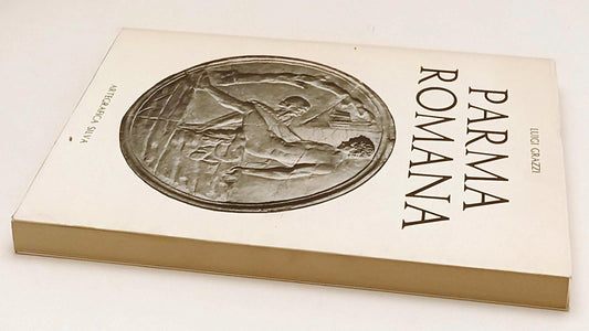 LZ- PARMA ROMANA - LUIGI GRAZZI - ARTEGRAFICA SILVA --- 1972 - B - WPR