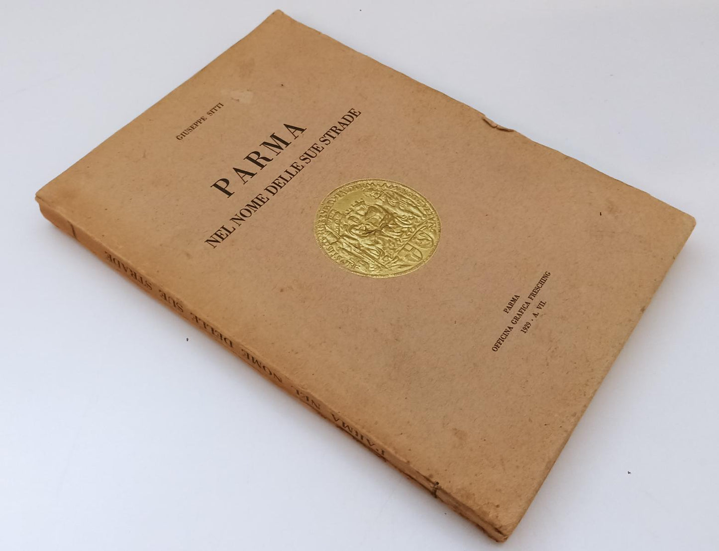 LV- PARMA NEL NOME DELLE SUE STRADE - GIUSEPPE SITTI - FRESCHING--- 1929- B- WPR